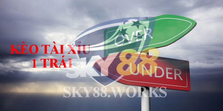 kèo tài xỉu 1 trái